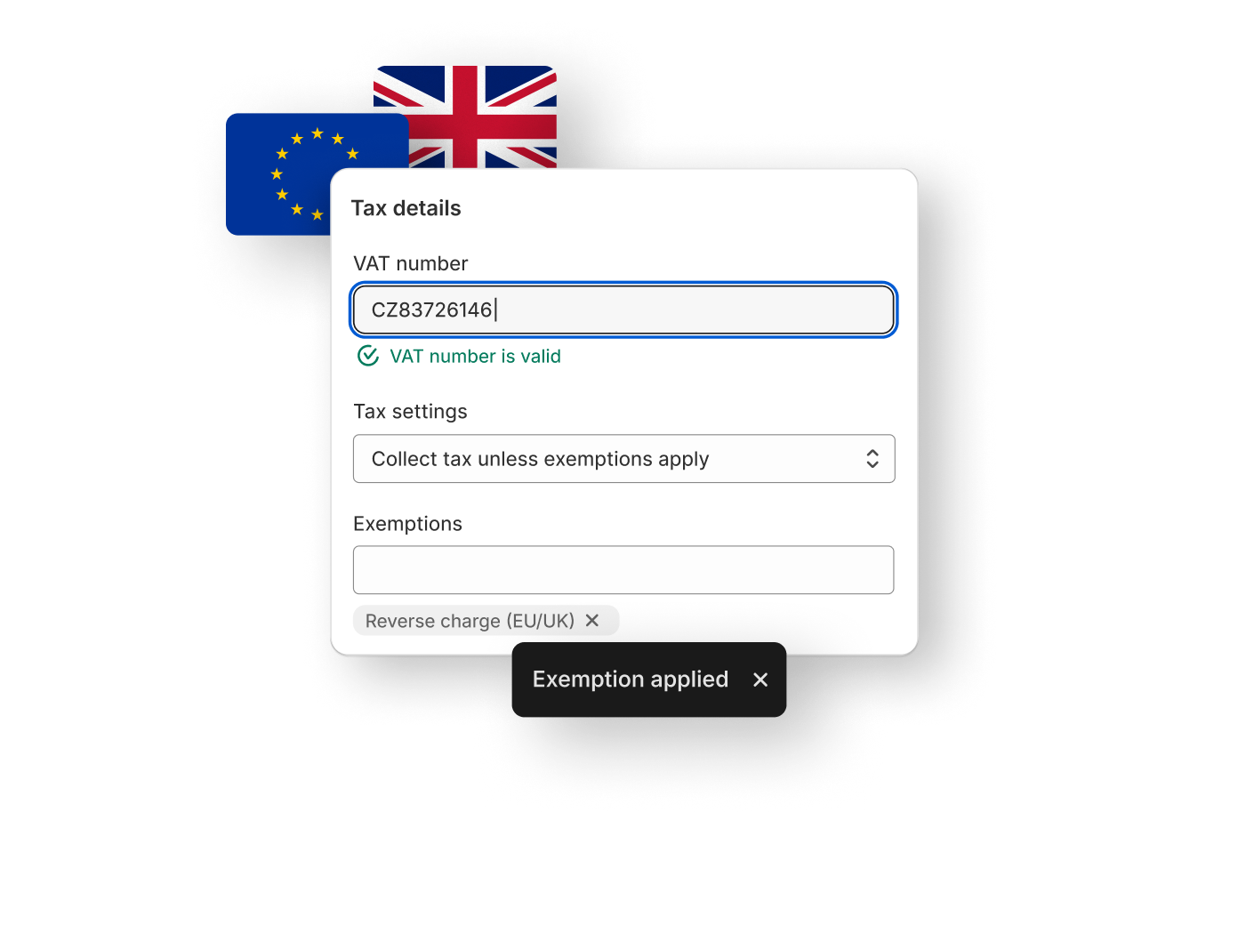 A 'Tax details' screen in the Admin, where a VAT number has been input and has been deemed valid. A notification overlay indicates that an exemption has been applied.